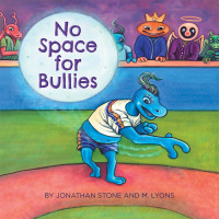 Cover image: No Space for Bullies 9781480897984