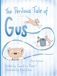Imagen de portada: The Perilous Tale of Gus 9781480898110
