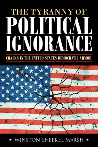 Imagen de portada: The Tyranny of Political Ignorance 9781480898981