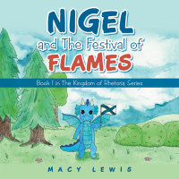 Cover image: Nigel and the Festival of Flames 9781480899001