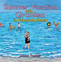 表紙画像: Summer Vacation with Grandma 9781480899513