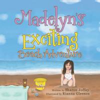 Cover image: Madelyn’s Exciting Beach Adventure 9781480899698