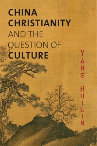 Cover image: China, Christianity, and the Question of Culture 9781481300179