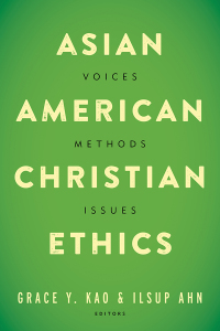 Cover image: Asian American Christian Ethics 9781481301756