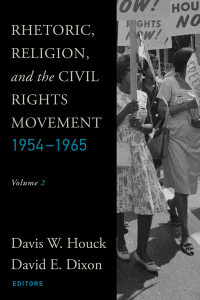 Imagen de portada: Rhetoric, Religion, and the Civil Rights Movement, 1954-1965 9781602589650