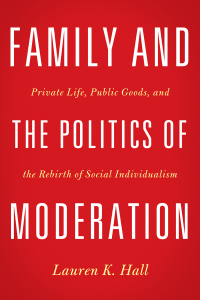 Imagen de portada: Family and the Politics of Moderation 9781602588011