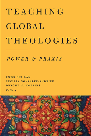 Cover image: Teaching Global Theologies 9781481302852