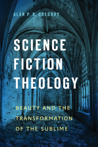 Omslagafbeelding: Science Fiction Theology 9781602584600