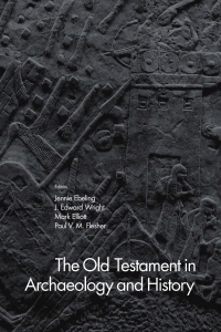 صورة الغلاف: The Old Testament in Archaeology and History 9781481307390