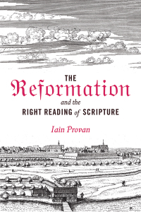 Cover image: The Reformation and the Right Reading of Scripture 9781481306089