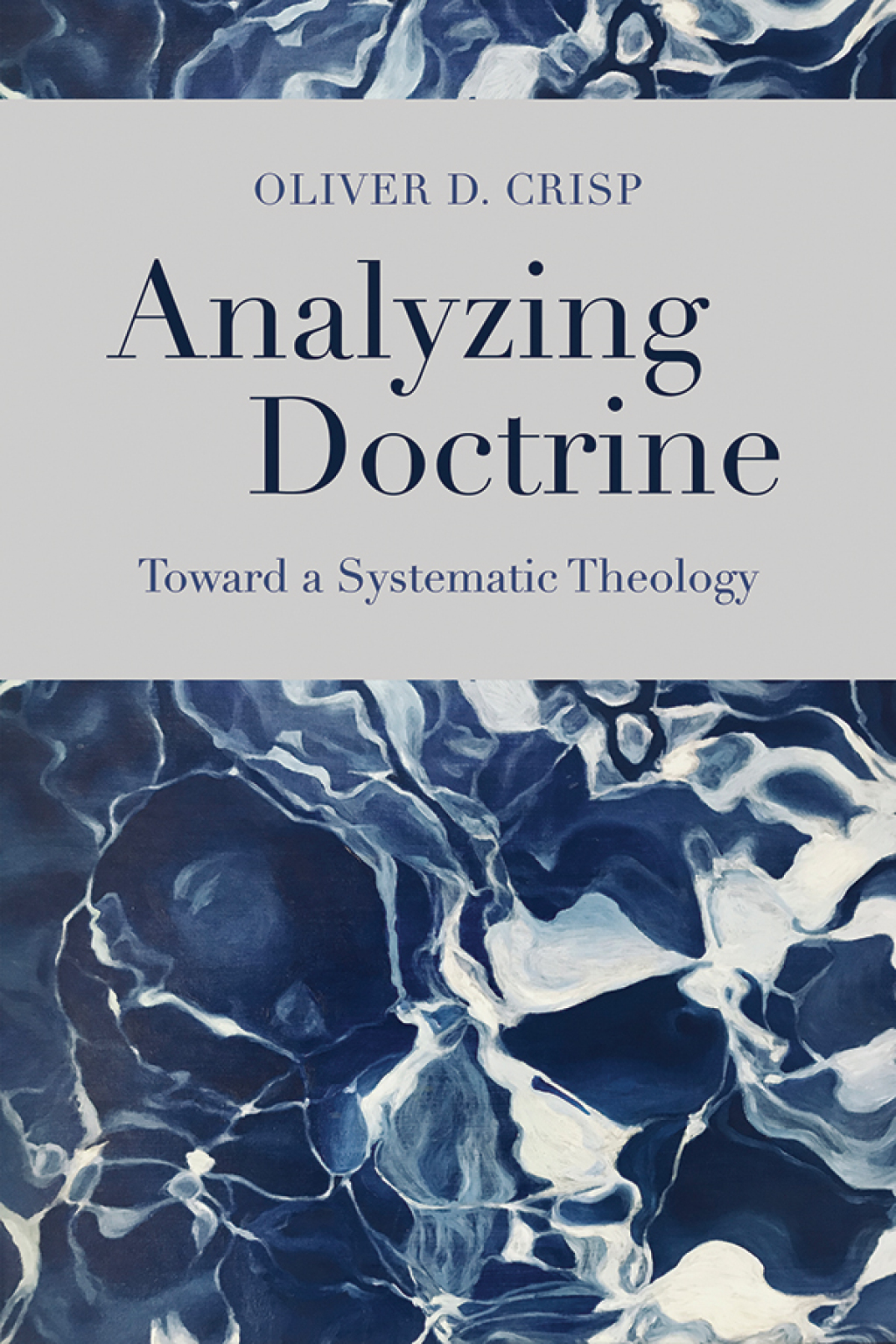 Analyzing Doctrine Toward a Systematic Theology