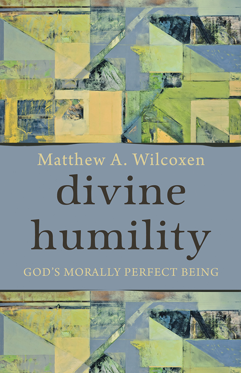 Divine Humility God’s Morally Perfect Being