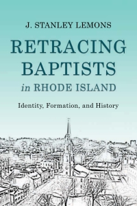 Omslagafbeelding: Retracing Baptists in Rhode Island 9781481309936