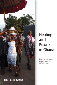 Cover image: Healing and Power in Ghana 9781481312677