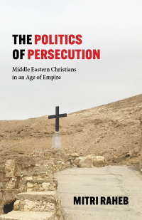 Imagen de portada: The Politics of Persecution 9781481314404