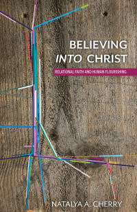 Cover image: Believing into Christ 9781481315432