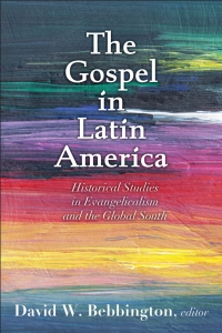 Cover image: The Gospel in Latin America 9781481317238