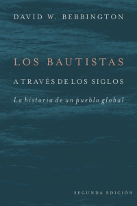 Cover image: Los Bautistas a través de los siglos 9781481320887