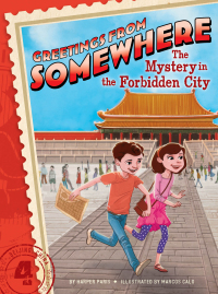 Cover image: The Mystery in the Forbidden City 9781481402996