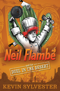 Cover image: Neil Flambé and the Duel in the Desert 9781481410427