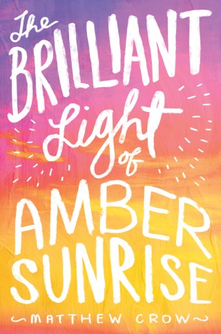 Cover image: The Brilliant Light of Amber Sunrise 9781481418744