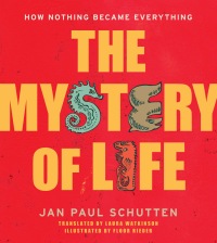 Cover image: The Mystery of Life 9781582705255