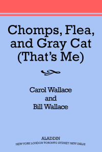 Cover image: Chomps, Flea, and Gray Cat (That's Me!) 9780671038311