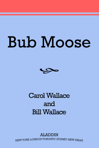 Cover image: Bub Moose 9780743406390