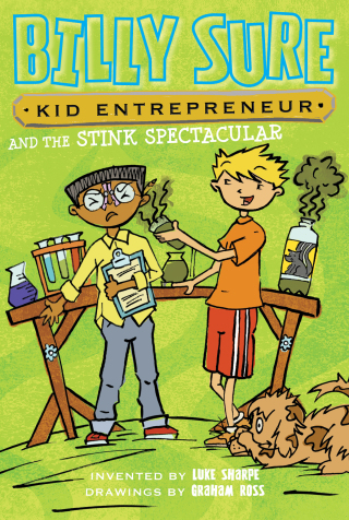 Cover image: Billy Sure Kid Entrepreneur and the Stink Spectacular 9781481439503