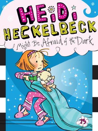 Cover image: Heidi Heckelbeck Might Be Afraid of the Dark 9781481446273