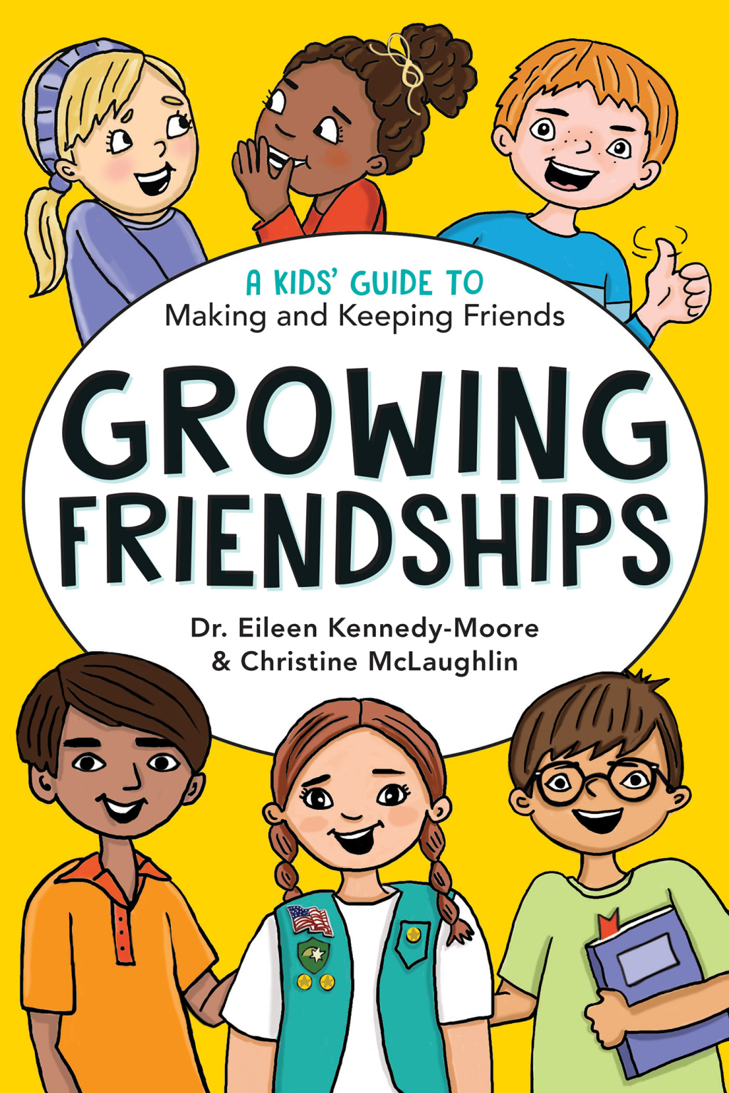 Growing Friendships A Kids’ Guide to Making and Keeping Friends