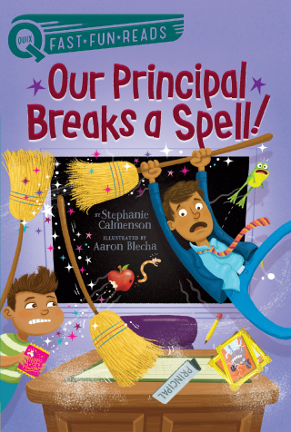 Cover image: Our Principal Breaks a Spell! 9781481466745