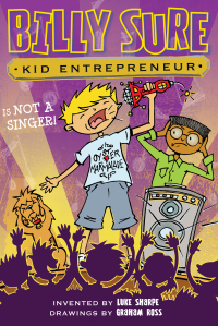 Cover image: Billy Sure Kid Entrepreneur Is NOT A SINGER! 9781481468954