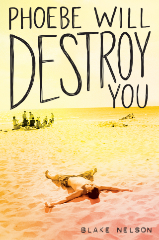Cover image: Phoebe Will Destroy You 9781481488174