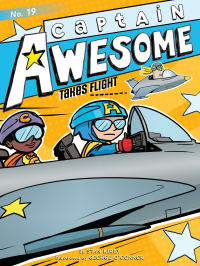 Cover image: Captain Awesome Takes Flight 9781481494410