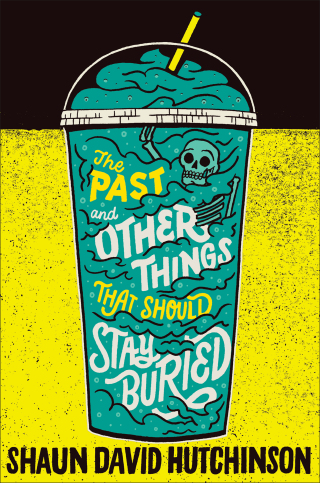 Cover image: The Past and Other Things That Should Stay Buried 9781481498586