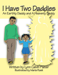 Omslagafbeelding: I Have Two Daddies 9781434369437
