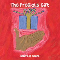 Imagen de portada: The Precious Gift 9781456747084