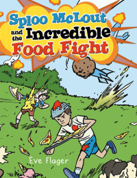 Omslagafbeelding: Sploo McLout and the Incredible Food Fight 9781481717939