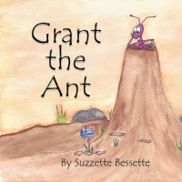表紙画像: Grant the Ant 9781467874373