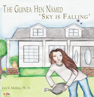 Imagen de portada: The Guinea Hen Named "Sky Is Falling" 9781420873795