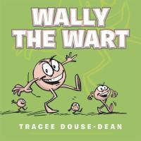 Cover image: Wally the Wart 9781481730259
