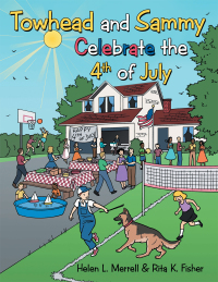 Cover image: Towhead and Sammy Celebrate the 4Th of July 9781481731010