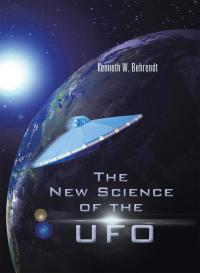 Imagen de portada: The New Science of the Ufo 9781481740241