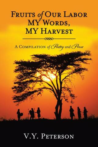 Cover image: Fruits of Our Labor-My Words, My Harvest 9781481733588