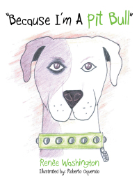 Imagen de portada: "Because I'm a Pit Bull" 9781467070249