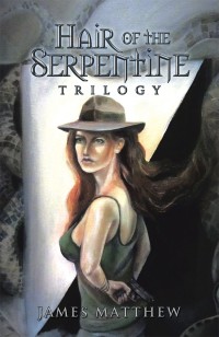 Cover image: Hair of the Serpentine Trilogy 9781481754644