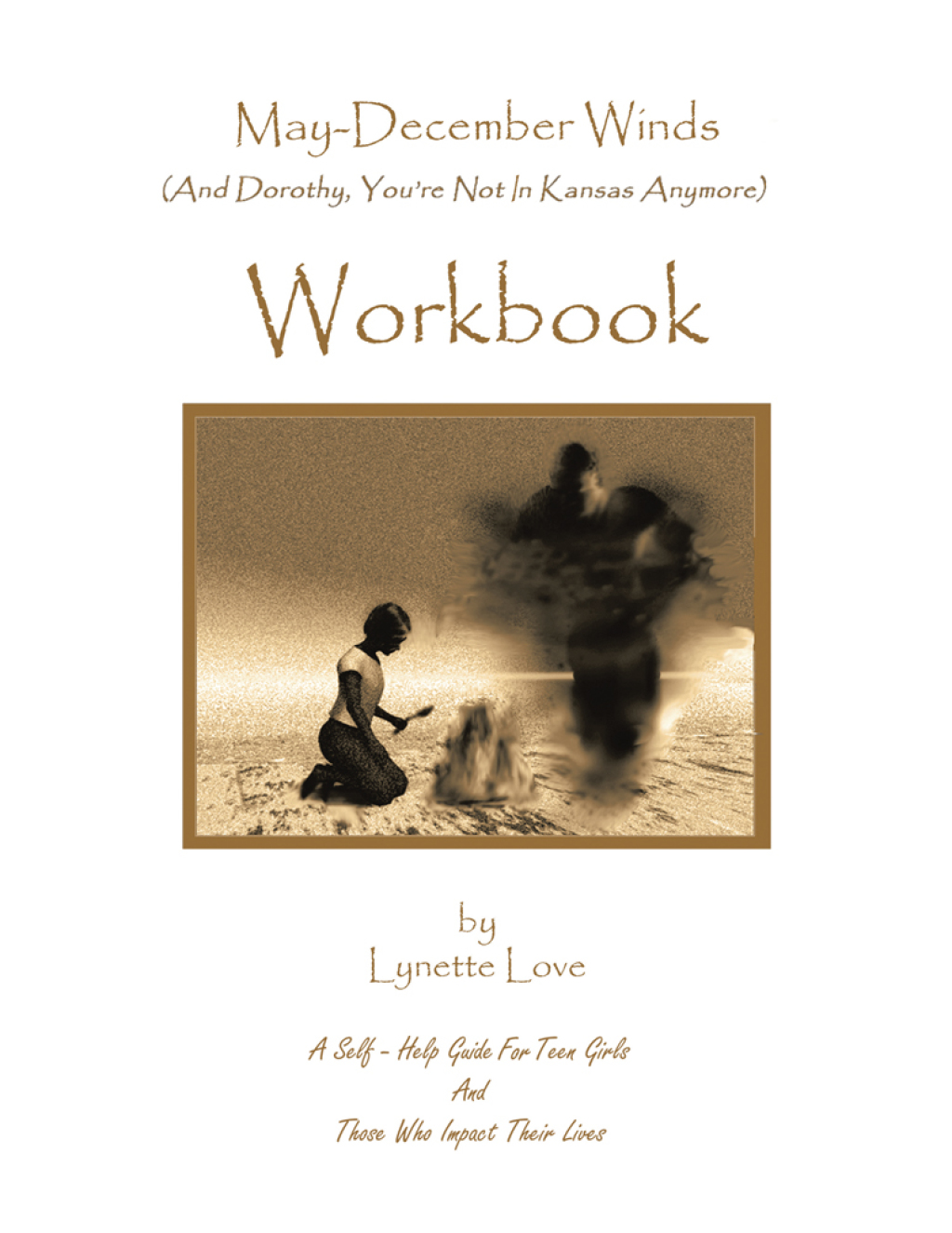 May-December Winds (And Dorothy, You’re Not in Kansas Anymore) Workbook