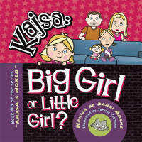 Imagen de portada: Kajsa...Big Girl/Little Girl 9781456714789