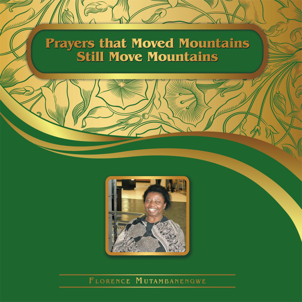 Prayers That Moved Mountains Still Move Mountains
